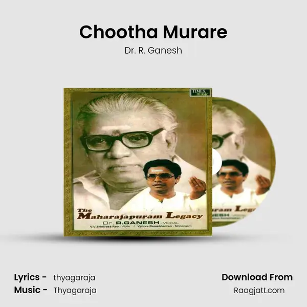 Chootha Murare - Dr. R. Ganesh album cover 