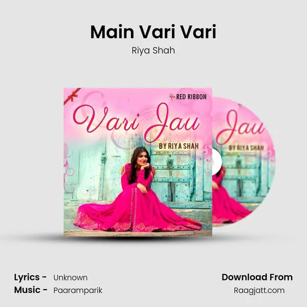 Main Vari Vari - Riya Shah mp3 song