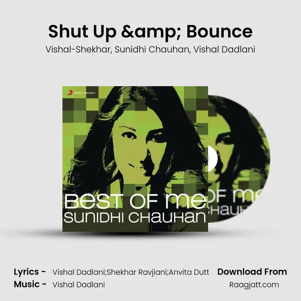 Shut Up & Bounce mp3 song