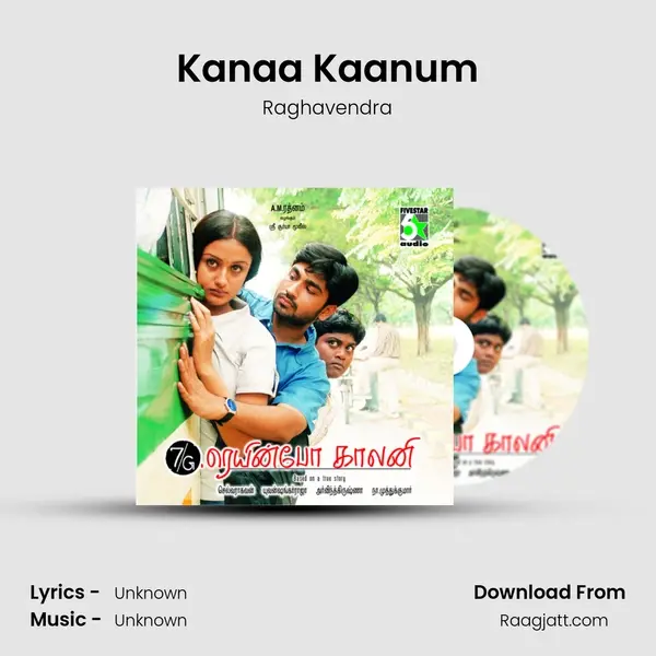 Kanaa Kaanum mp3 song