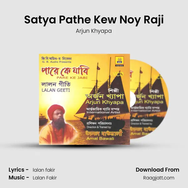 Satya Pathe Kew Noy Raji - Arjun Khyapa album cover 