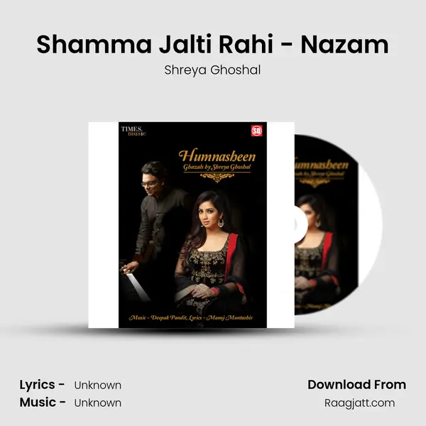 Shamma Jalti Rahi - Nazam - Shreya Ghoshal album cover 