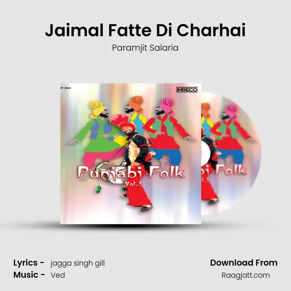 Jaimal Fatte Di Charhai - Paramjit Salaria mp3 song