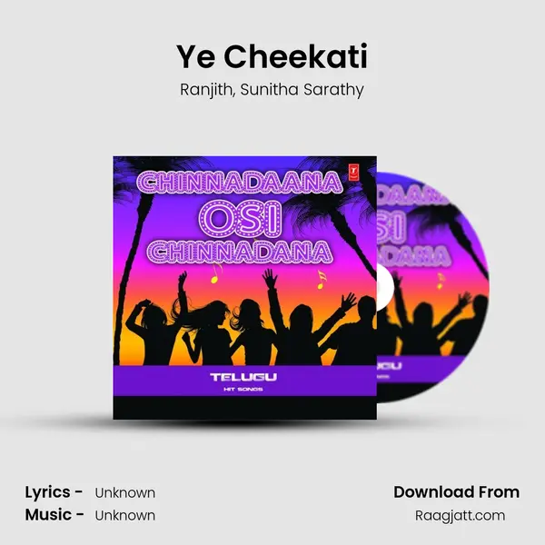 Ye Cheekati - Ranjith album cover 