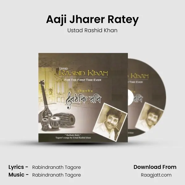 Aaji Jharer Ratey mp3 song