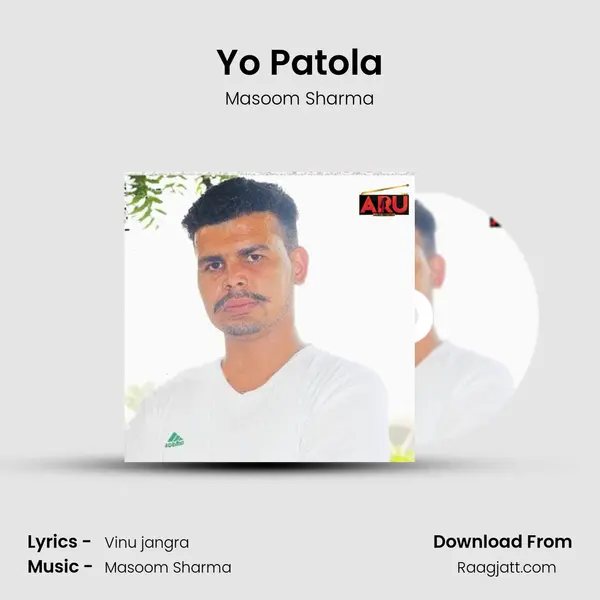 Yo Patola - Masoom Sharma album cover 