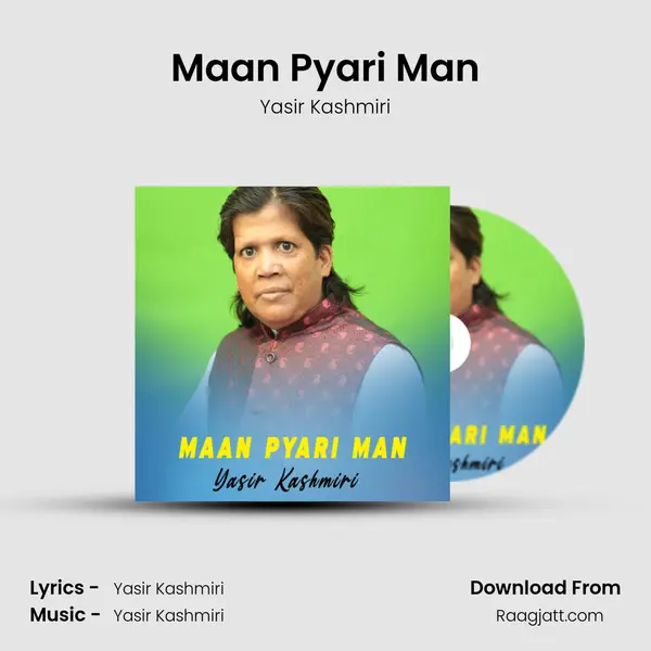 Maan Pyari Man mp3 song