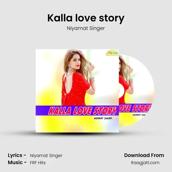 Kalla love story - Niyamat Singer album cover 