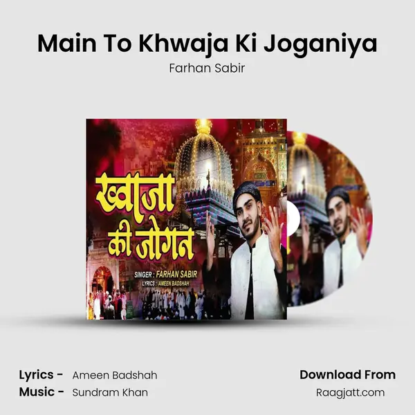 Main To Khwaja Ki Joganiya - Farhan Sabir album cover 