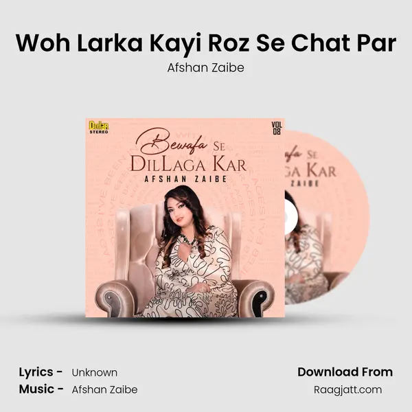 Woh Larka Kayi Roz Se Chat Par mp3 song