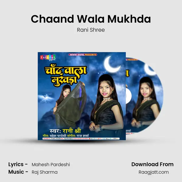 Chaand Wala Mukhda mp3 song