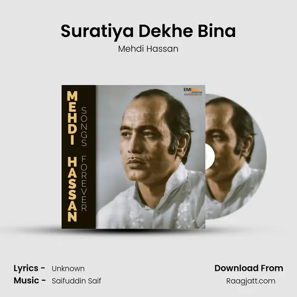 Suratiya Dekhe Bina - Mehdi Hassan mp3 song