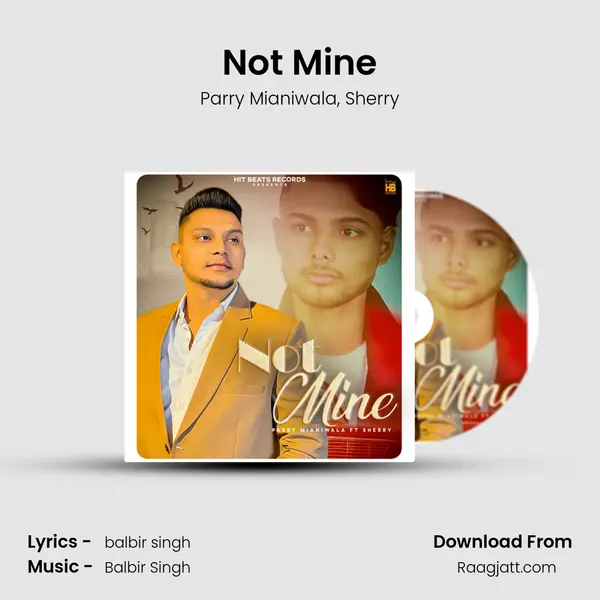 Not Mine - Parry Mianiwala album cover 