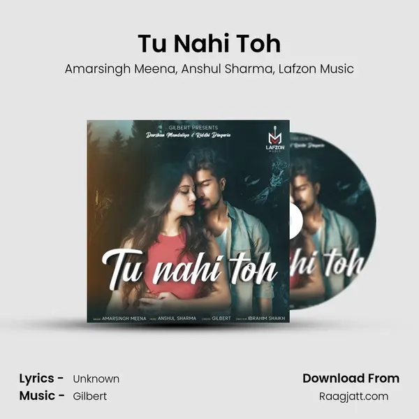 Tu Nahi Toh mp3 song