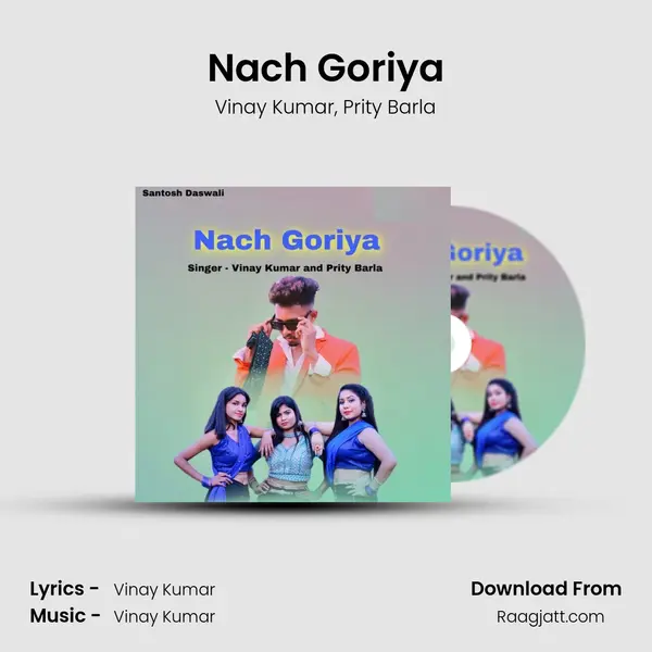 Nach Goriya - Vinay Kumar album cover 