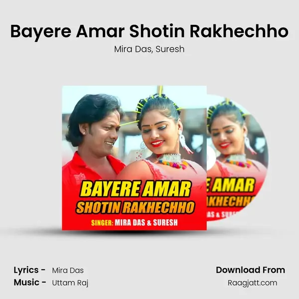 Bayere Amar Shotin Rakhechho mp3 song