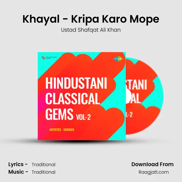 Khayal - Kripa Karo Mope - Ustad Shafqat Ali Khan album cover 