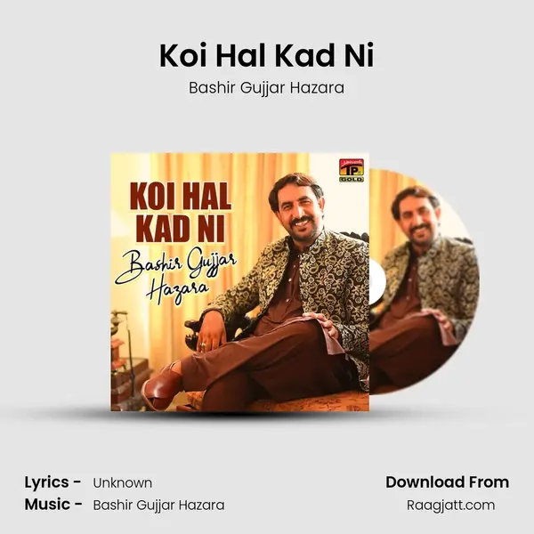 Koi Hal Kad Ni - Bashir Gujjar Hazara album cover 