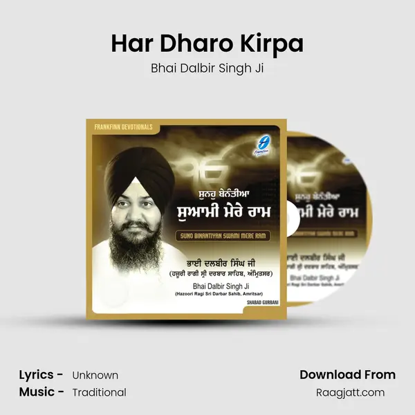 Har Dharo Kirpa - Bhai Dalbir Singh Ji album cover 