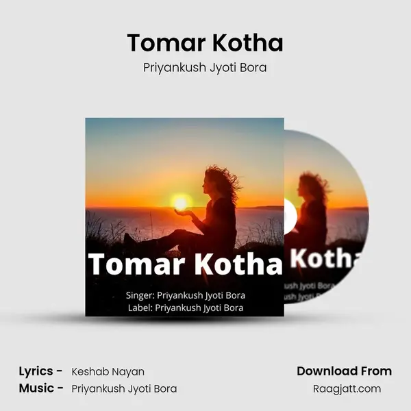 Tomar Kotha - Priyankush Jyoti Bora album cover 