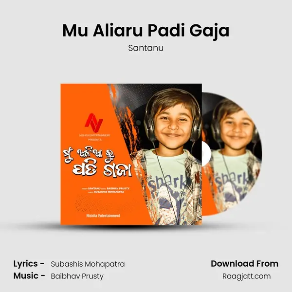 Mu Aliaru Padi Gaja - Santanu mp3 song