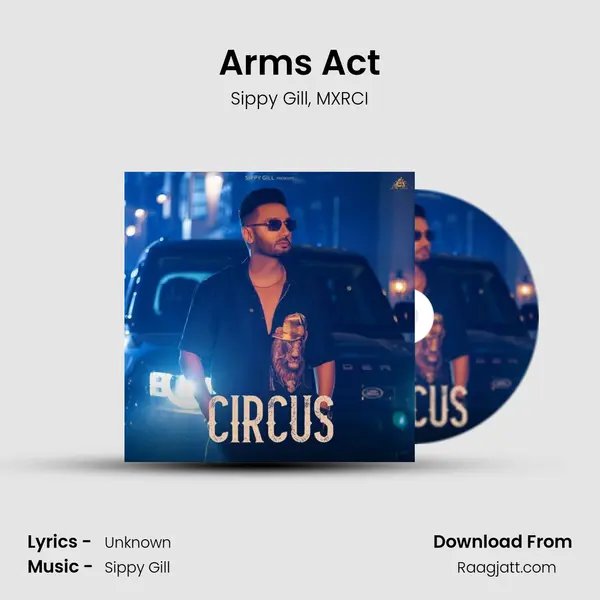 Arms Act - Sippy Gill album cover 