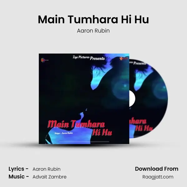 Main Tumhara Hi Hu mp3 song