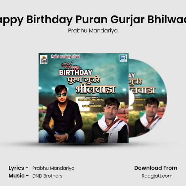 Happy Birthday Puran Gurjar Bhilwada - Prabhu Mandariya album cover 