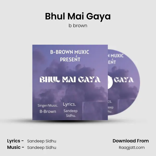 Bhul Mai Gaya - b brown album cover 