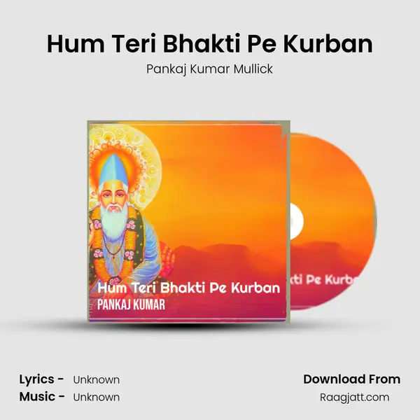 Hum Teri Bhakti Pe Kurban - Pankaj Kumar Mullick album cover 