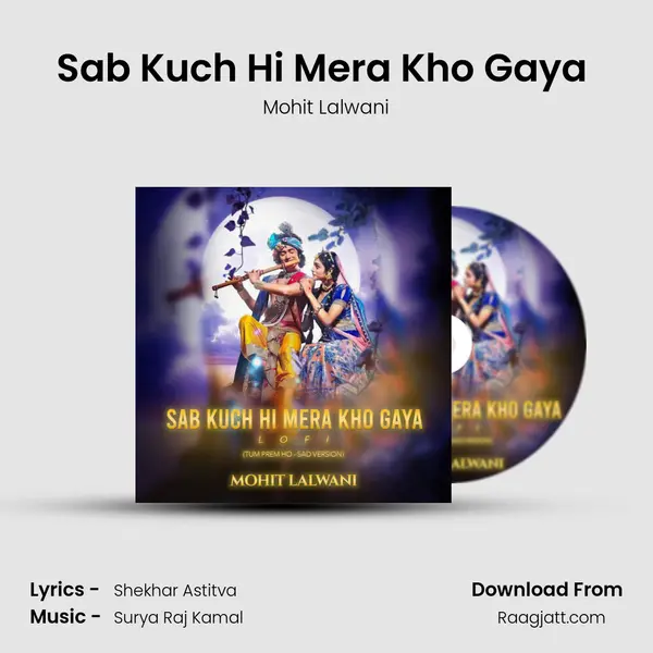 Sab Kuch Hi Mera Kho Gaya (Lo-Fi) - Mohit Lalwani album cover 