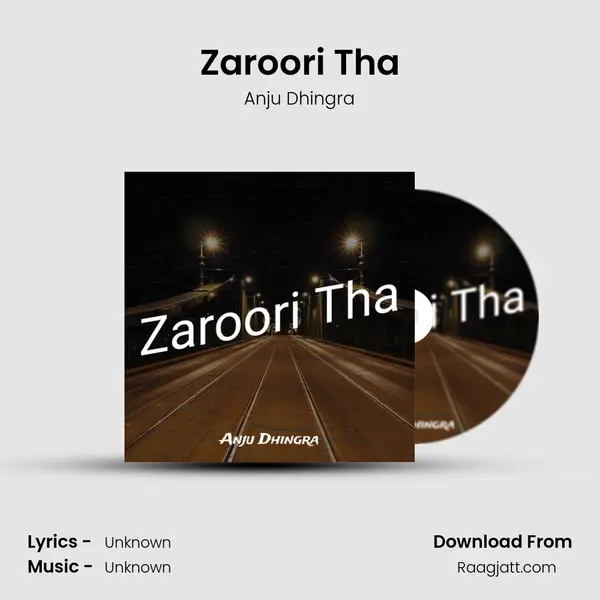 Zaroori Tha - Anju Dhingra album cover 