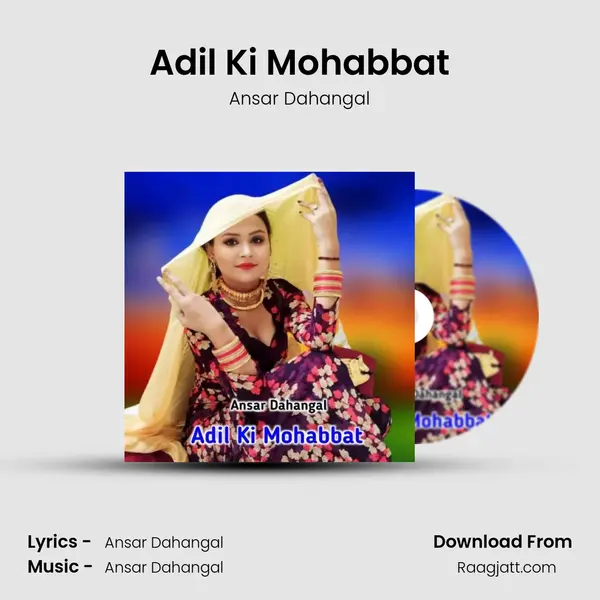 Adil Ki Mohabbat mp3 song