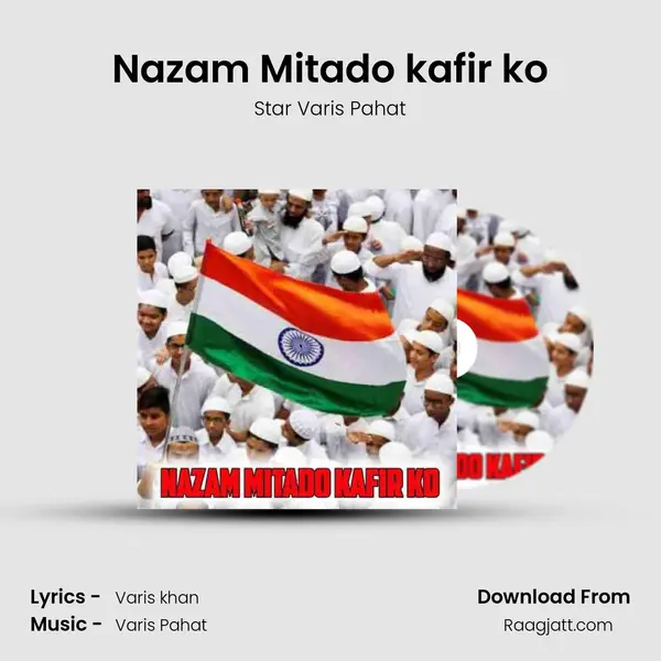 Nazam Mitado kafir ko mp3 song