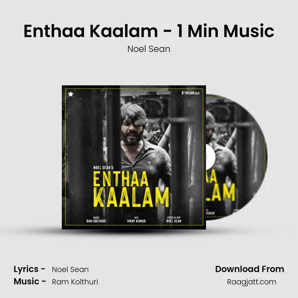 Enthaa Kaalam - 1 Min Music - Noel Sean album cover 