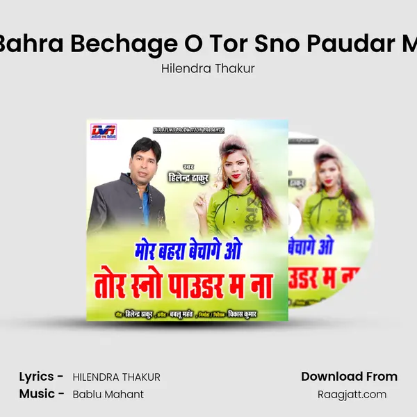 Mor Bahra Bechage O Tor Sno Paudar Ma Na - Hilendra Thakur album cover 