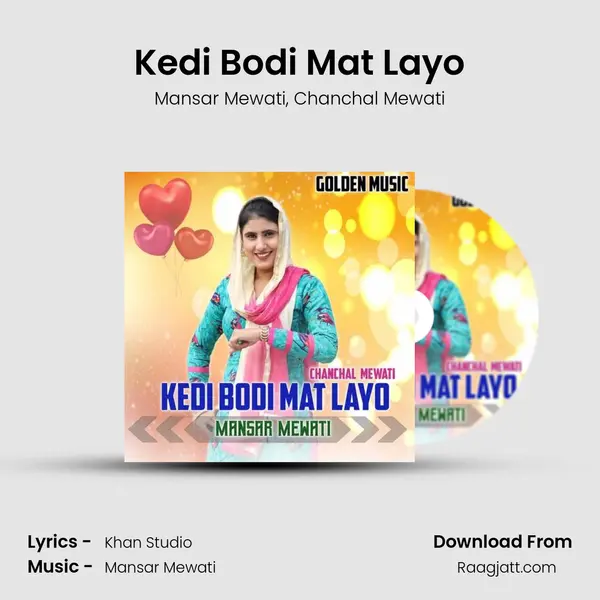 Kedi Bodi Mat Layo mp3 song