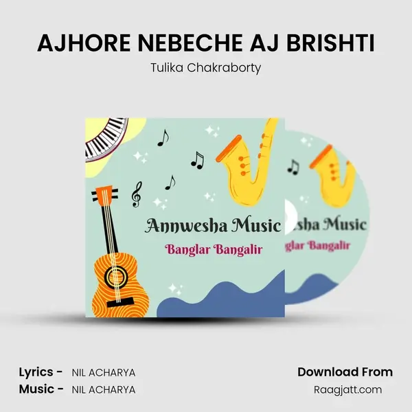 AJHORE NEBECHE AJ BRISHTI mp3 song