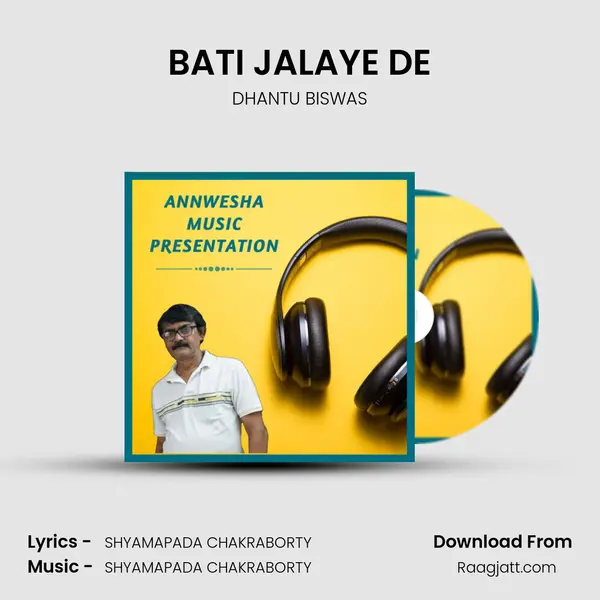 BATI JALAYE DE - DHANTU BISWAS album cover 