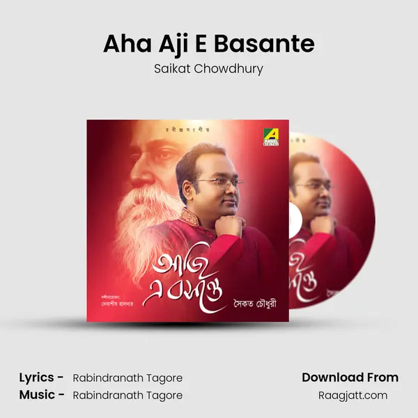 Aha Aji E Basante - Saikat Chowdhury album cover 