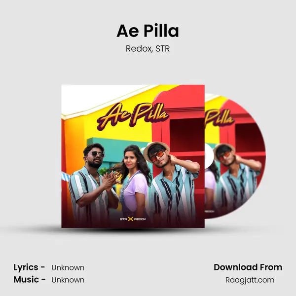 Ae Pilla - Redox mp3 song