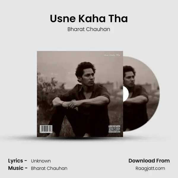 Usne Kaha Tha - Bharat Chauhan album cover 