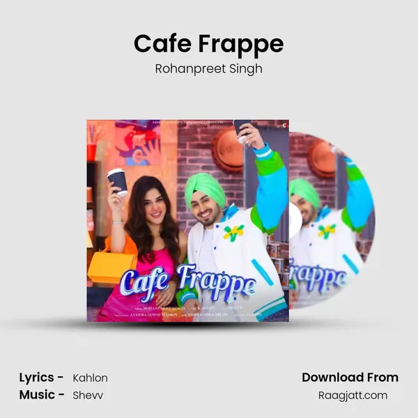 Cafe Frappe - Rohanpreet Singh album cover 