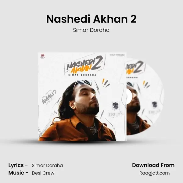 Nashedi Akhan 2 mp3 song