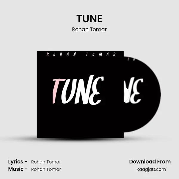 TUNE - Rohan Tomar album cover 