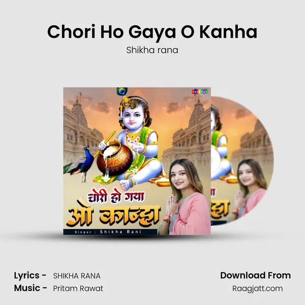 Chori Ho Gaya O Kanha - Shikha rana album cover 