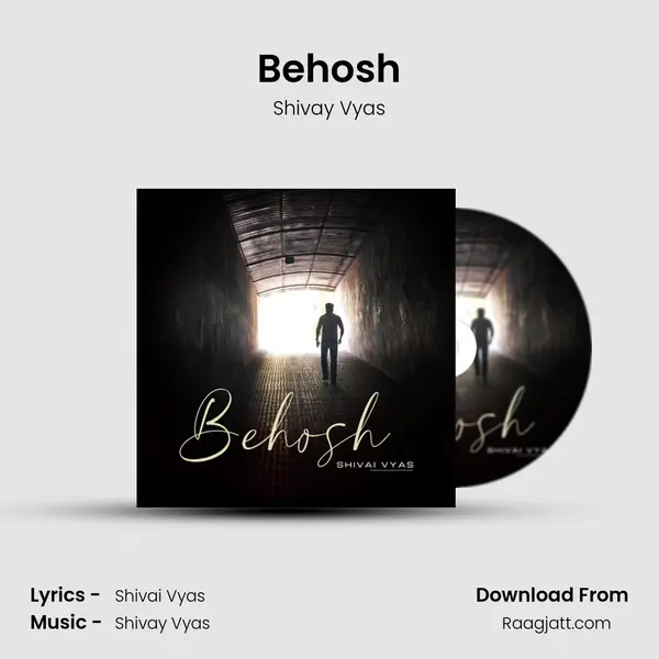 Behosh - Shivay Vyas mp3 song