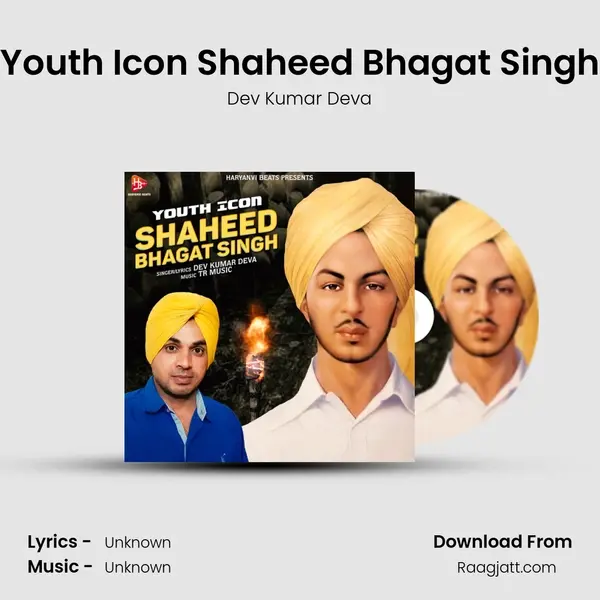 Youth Icon Shaheed Bhagat Singh mp3 song