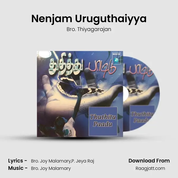 Nenjam Uruguthaiyya - Bro. Thiyagarajan album cover 