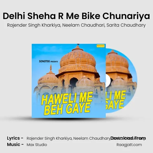 Delhi Sheha R Me Bike Chunariya mp3 song